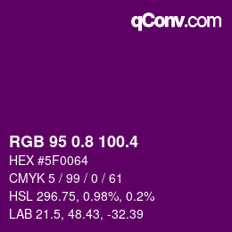 カラーコード: RGB 95 0.8 100.4 | qconv.com