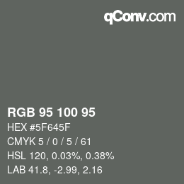カラーコード: RGB 95 100 95 | qconv.com