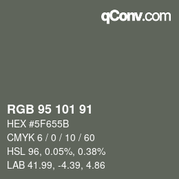 Color code: RGB 95 101 91 | qconv.com