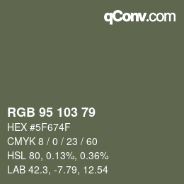 カラーコード: RGB 95 103 79 | qconv.com
