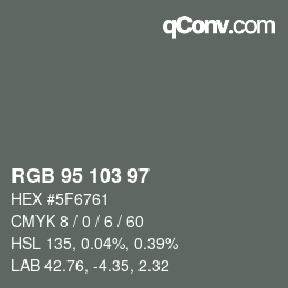 Color code: RGB 95 103 97 | qconv.com