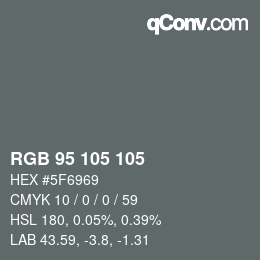 Color code: RGB 95 105 105 | qconv.com