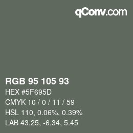 Color code: RGB 95 105 93 | qconv.com