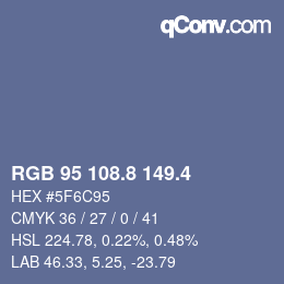 カラーコード: RGB 95 108.8 149.4 | qconv.com