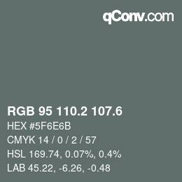 カラーコード: RGB 95 110.2 107.6 | qconv.com