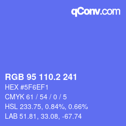 カラーコード: RGB 95 110.2 241 | qconv.com