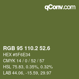 カラーコード: RGB 95 110.2 52.6 | qconv.com