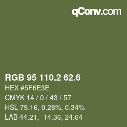 カラーコード: RGB 95 110.2 62.6 | qconv.com