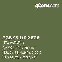 カラーコード: RGB 95 110.2 67.6 | qconv.com