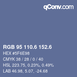 カラーコード: RGB 95 110.6 152.6 | qconv.com