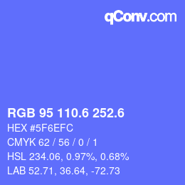 カラーコード: RGB 95 110.6 252.6 | qconv.com