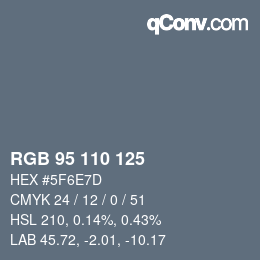 Color code: RGB 95 110 125 | qconv.com