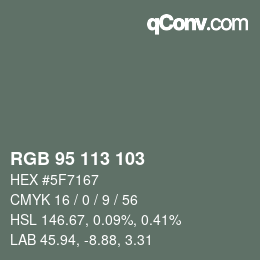 Color code: RGB 95 113 103 | qconv.com