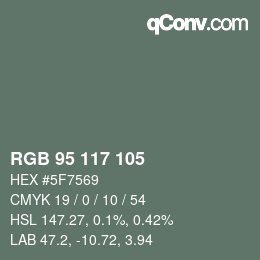 Color code: RGB 95 117 105 | qconv.com