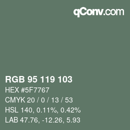 カラーコード: RGB 95 119 103 | qconv.com