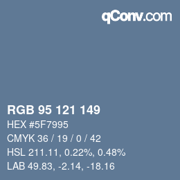 Color code: RGB 95 121 149 | qconv.com