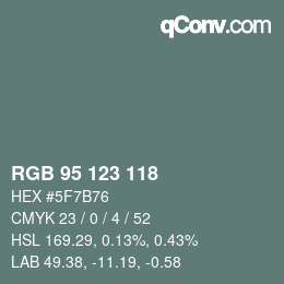 カラーコード: RGB 95 123 118 | qconv.com