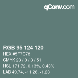 Farbcode: RGB 95 124 120 | qconv.com