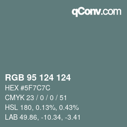 Farbcode: RGB 95 124 124 | qconv.com