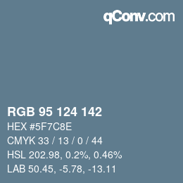 Code couleur: RGB 95 124 142 | qconv.com
