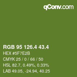 カラーコード: RGB 95 126.4 43.4 | qconv.com