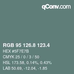 カラーコード: RGB 95 126.8 123.4 | qconv.com