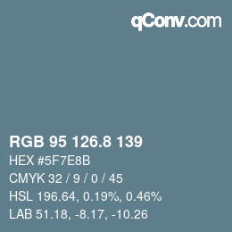 Color code: RGB 95 126.8 139 | qconv.com