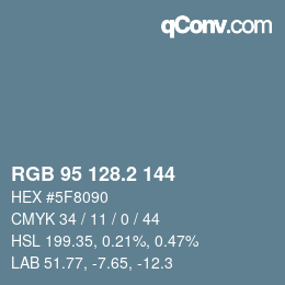 カラーコード: RGB 95 128.2 144 | qconv.com