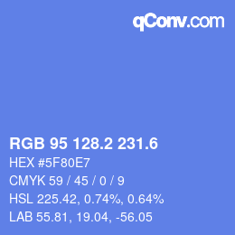 カラーコード: RGB 95 128.2 231.6 | qconv.com
