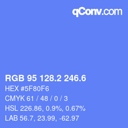 カラーコード: RGB 95 128.2 246.6 | qconv.com