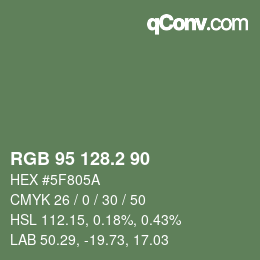 カラーコード: RGB 95 128.2 90 | qconv.com