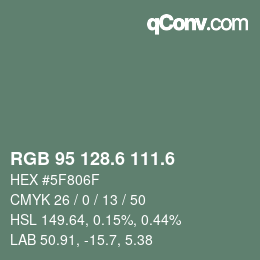 カラーコード: RGB 95 128.6 111.6 | qconv.com
