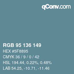 Color code: RGB 95 136 149 | qconv.com