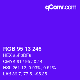 Color code: RGB 95 13 246 | qconv.com