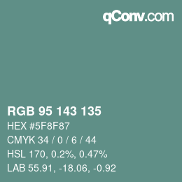 Color code: RGB 95 143 135 | qconv.com