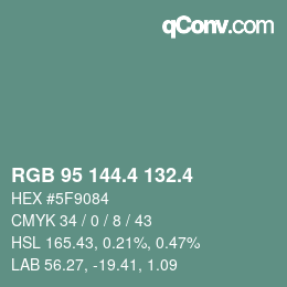 カラーコード: RGB 95 144.4 132.4 | qconv.com