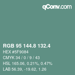 カラーコード: RGB 95 144.8 132.4 | qconv.com