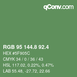 カラーコード: RGB 95 144.8 92.4 | qconv.com