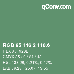 カラーコード: RGB 95 146.2 110.6 | qconv.com