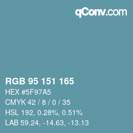 Color code: RGB 95 151 165 | qconv.com