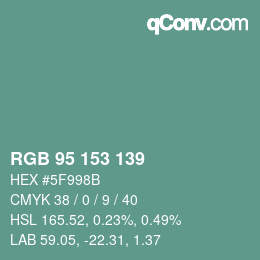 カラーコード: RGB 95 153 139 | qconv.com
