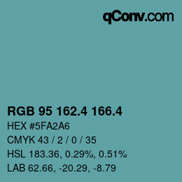 カラーコード: RGB 95 162.4 166.4 | qconv.com