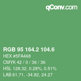 カラーコード: RGB 95 164.2 104.6 | qconv.com