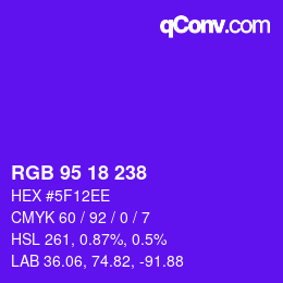 Color code: RGB 95 18 238 | qconv.com