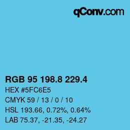 カラーコード: RGB 95 198.8 229.4 | qconv.com