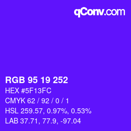 Color code: RGB 95 19 252 | qconv.com