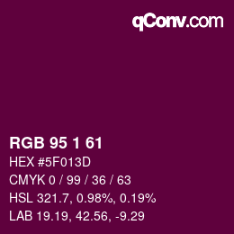 Color code: RGB 95 1 61 | qconv.com