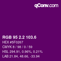 カラーコード: RGB 95 2.2 103.6 | qconv.com