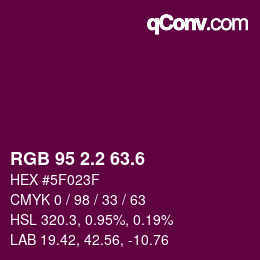 カラーコード: RGB 95 2.2 63.6 | qconv.com