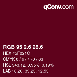 カラーコード: RGB 95 2.6 28.6 | qconv.com